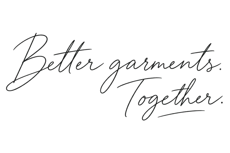 Better garments. Together.